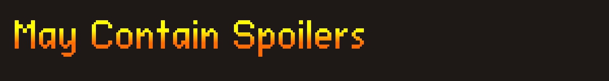 May Contain Spoilers